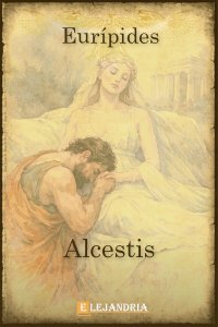 Descargar Alcestis de Eurípides