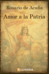 Descargar Amor a la patria de Rosario de Acuña