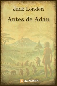 Descargar Antes de Adán de Jack London