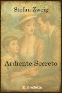 Descargar Ardiente secreto de Stefan Zweig