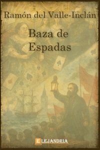 Descargar Baza de espadas de Ramón María del Valle-Inclán