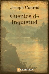 Cuentos de inquietud de Joseph Conrad