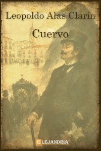Cuervo de Leopoldo Alas «Clarín»