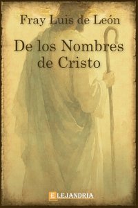 De los nombres de Cristo de Fray Luis de León