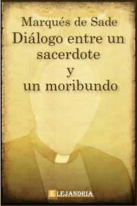 Diálogo entre un sacerdote y un moribundo de Marqués de Sade
