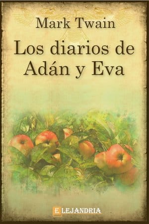 Mente Volver a disparar A rayas ▷ Libro Diario de Adán y Eva en PDF y ePub - Elejandría