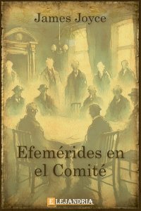 Descargar Efemérides en el comité de James Joyce