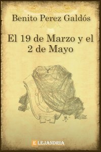 El 19 de marzo y el 2 de mayo de Benito PÃ©rez GaldÃ³s