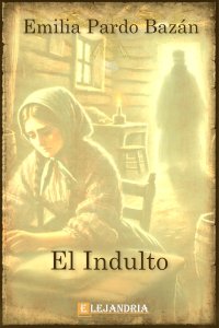 El Indulto de Emilia Pardo Bazán