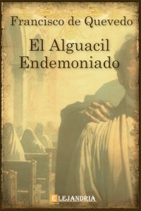 El alguacil endemoniado de Francisco De Quevedo