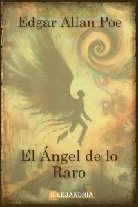 El ángel de lo raro de Edgar Allan Poe