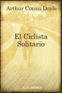 Descargar El ciclista solitario de Conan Doyle, Arthur