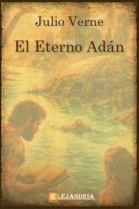 Descargar El eterno Adán de Julio Verne