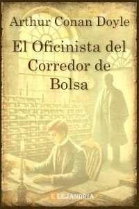 El oficinista del corredor de bolsa de Arthur Conan Doyle