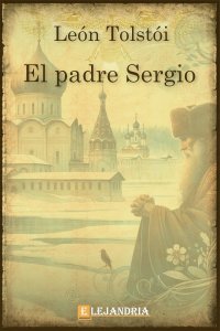 Descargar El padre Sergio de León Tolstói