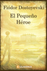 El pequeño héroe de Fiódor Dostoyevski