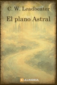 El plano astral de Charles Webster Leadbeater