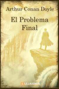 Descargar El problema final de Conan Doyle, Arthur