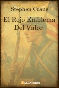 El rojo emblema del valor de Stephen Crane