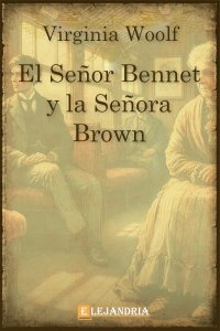 Descargar El señor Bennet y la señora Brown de Virginia Woolf