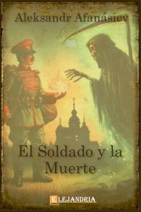 Descargar El soldado y la muerte de Aleksandr Afanásiev