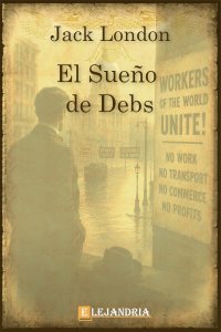 Descargar El sueño de Debs de Jack London