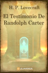 El testimonio de Randolph Carter de H. P. Lovecraft