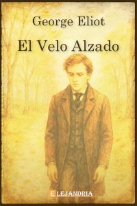 El velo alzado de George Eliot