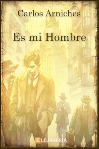 Es mi hombre de Carlos Arniches Barrera