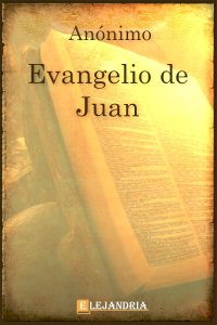 Evangelio de Juan de Anónimo