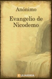 Descargar Evangelio de Nicodemo de Anónimo