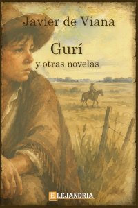 Descargar Gurí y otras novelas de Javier de Viana