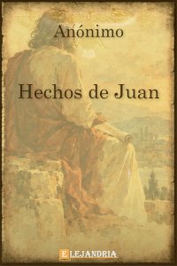 Hechos de Juan de Anónimo