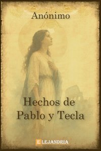 Hechos de Pablo y Tecla de Anónimo