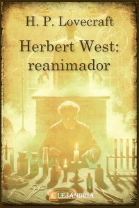 Herbert West: reanimador de H. P. Lovecraft