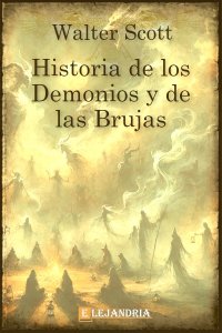 Descargar Historia de los demonios y de las brujas de Walter Scott