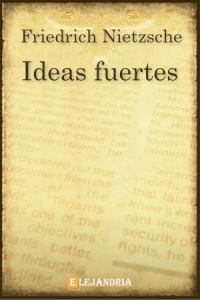 Ideas fuertes de Friedrich Nietzsche