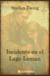 Descargar Incidente en el lago Leman de Stefan Zweig
