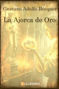 Descargar La Ajorca de oro de Gustavo Adolfo Bécquer