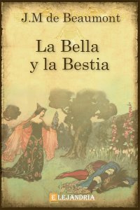 La Bella y la Bestia de Jeanne-Marie Leprince de Beaumont