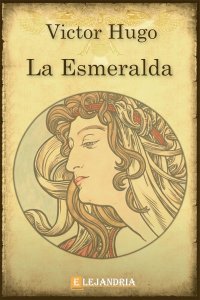 Descargar La Esmeralda de Hugo, Victor