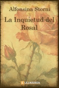La Inquietud del rosal de Alfonsina Storni