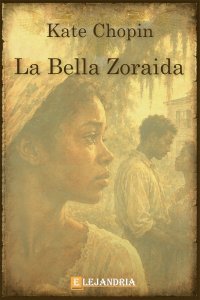 La bella Zoraida de Kate Chopin