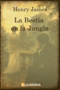 La bestia en la jungla de Henry James