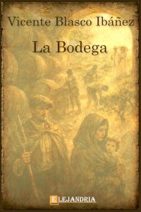 Descargar La bodega de Vicente Blasco Ibáñez