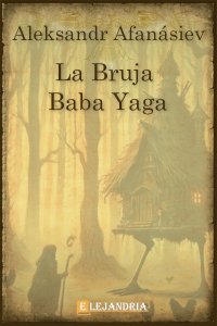 La bruja Baba Yaga de Aleksandr Afanásiev
