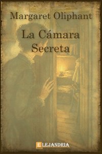 Descargar La cámara secreta de Margaret Oliphant