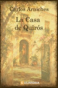 Descargar La casa de Quirós de Carlos Arniches Barrera