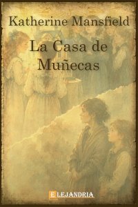 La casa de muñecas de Katherine Mansfield