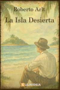 Descargar La isla desierta de Roberto Arlt